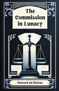 The Commission in Lunacy (Edition2024)
