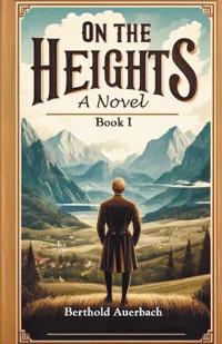 On the HeightsA Novel Book I (Edition2024)