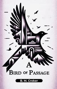 A Bird Of Passage (Edition2024)