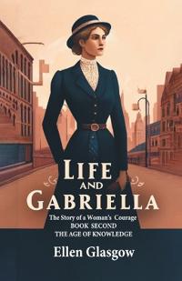 Life and GabriellaThe Story of a Woman's Courage BOOK SECOND (Edition2024)