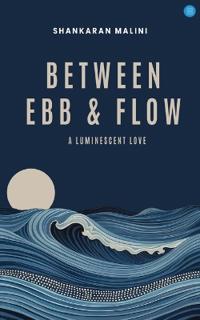 Between Ebb & Flow: A Luminescent Love