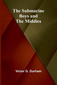 The Submarine Boys and the Middies