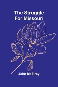 The Struggle for Missouri