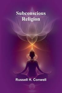 Subconscious Religion