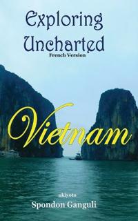 Explorer Un Vietnam Inexplor�