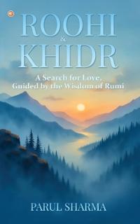 Roohi and Khidr