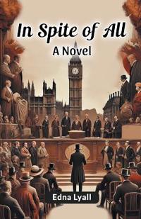 In Spite of All a Novel