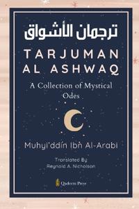 Tarjuman Al Ashwaq A Collection of Mystical Odes (Edition1)