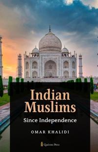 Indian Muslims Since Independence (Edition1)