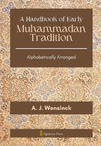 A Handbook of Early Muhammadan Tradition (Edition1)