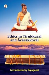 Ethics in Tirukkural and Acarakkovai