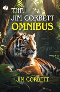 THE JIM CORBETT OMNIBUS (Edition1st)