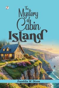 Bokomslag för "The Mystery of Cabin Island"