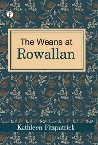 Bokomslag for "The Weans at Rowallan (Edition1st)"