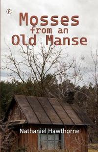 Mosses from an old manse (Edition1st)