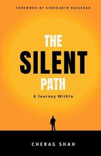The Silent Path A Journey Within
