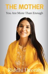 The Mother: You Are More Than Enough
