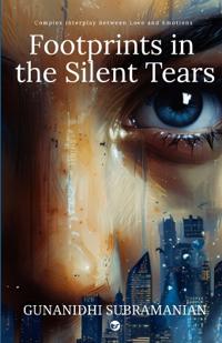 Footprints in the silent Tears: Complex interplay between love and emotion