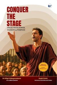 CONQUER THE STAGE: Speak with Power, Passion & Purpose