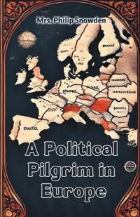 A political pilgrim in Europe (Edition2024)