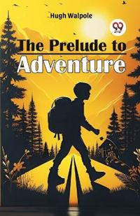 The Prelude to Adventure (Edition2024)
