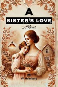 A Sister's LoveA Novel (Edition2024)