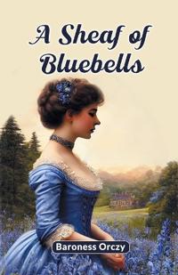 A Sheaf of Bluebells (Edition2024)