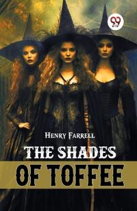 The shades of Toffee (Edition2024)