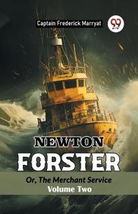 Newton ForsterOr, The Merchant Service Volume Two (Edition2024)