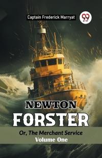 Newton ForsterOr, The Merchant Service Volume One (Edition2024)