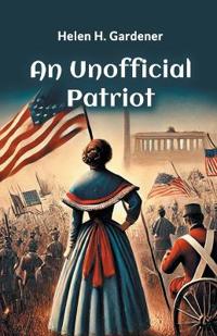 An Unofficial Patriot (Edition2024)
