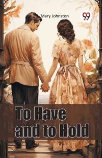 Kirjan kansi "To Have and to Hold"