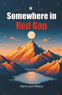 Somewhere in Red Gap (Edition2024)