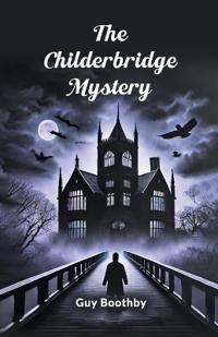 Bokomslag för "The Childerbridge Mystery"