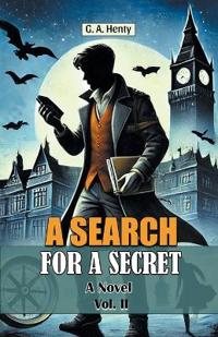 A Search For A SecretA Novel Vol. II (Edition2024)