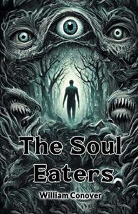 The Soul Eaters (Edition2024)