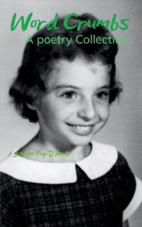 Word Crumbs -A Poetry Collection