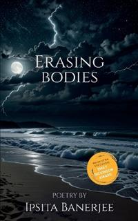 Erasing bodies-Poems for the living.