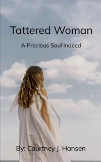 Tattered Woman-A Precious Soul Indeed