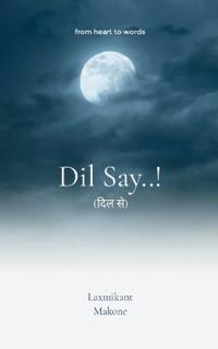 Dil Say..! ??? ?? (from heart to words)