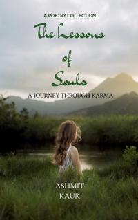 The Lessons of Souls-A Journey Through Karma
