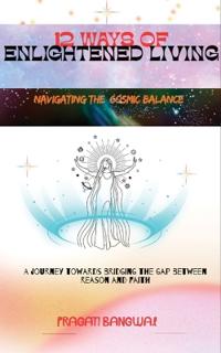 12 Ways of Enlightened living