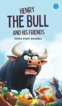 Henry The Bull and His Friends