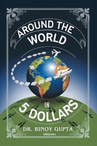 Around the World in 5 Dollars