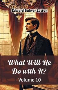 What Will He Do with It? Volume 10 (Edition2024)