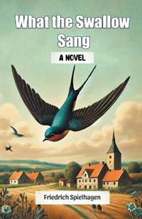 What the Swallow SangA Novel (Edition2024)