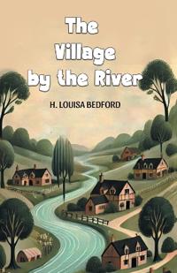 The Village by the River (Edition2024)
