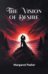 The Vision of Desire (Edition2024)