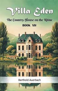 Villa EdenThe Country-House on the Rhine BOOK XIV (Edition2024)