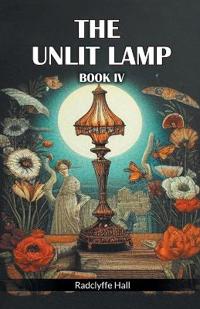 The Unlit Lamp BOOK IV (Edition2024)